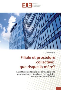 Filiale et procédure collective: que risque la mère?