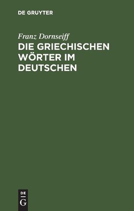 Die griechischen Wörter im Deutschen