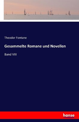 Gesammelte Romane und Novellen