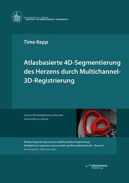 Atlasbasierte 4D-Segmentierung des Herzens durch Multichannel 3D-Registrierung