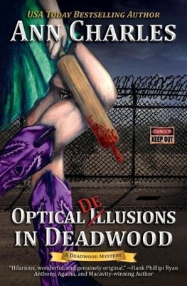 Optical Delusions in Deadwood