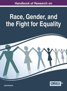 Handbook of Research on Race, Gender, and the Fight for Equality