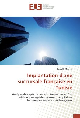 Implantation d'une succursale française en Tunisie