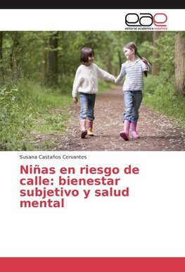 Niñas en riesgo de calle: bienestar subjetivo y salud mental