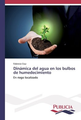 Dinámica del agua en los bulbos de humedecimiento