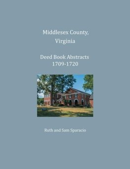 Middlesex County, Virginia Deed Book Abstracts 1709-1720