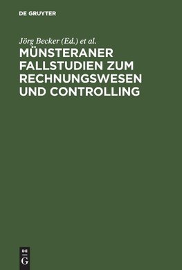 Münsteraner Fallstudien zum Rechnungswesen und Controlling