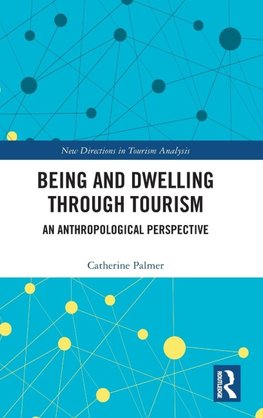 Being and Dwelling through Tourism