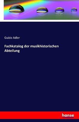 Fachkatalog der musikhistorischen Abteilung