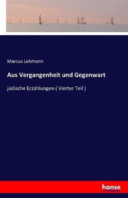 Aus Vergangenheit und Gegenwart