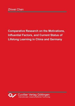 Comparative Research on the Motivations, Influential Factors, and Current Status of Lifelong Learning in China and Germany