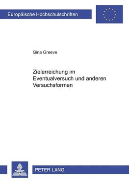 Zielerreichung im Eventualversuch und in anderen Versuchsformen