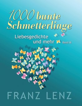 1000 bunte Schmetterlinge - II