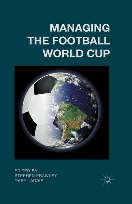 Managing the Football World Cup