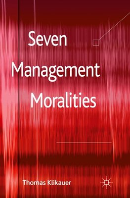 Seven Management Moralities