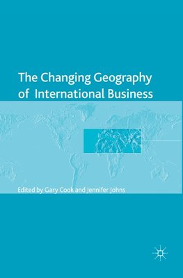 The Changing Geography of International Business