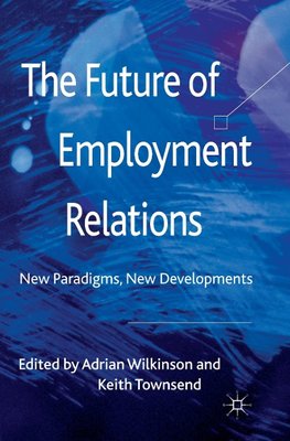 The Future of Employment Relations