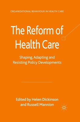 The Reform of Health Care