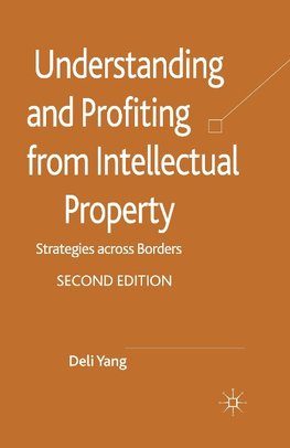 Understanding and Profiting from Intellectual Property