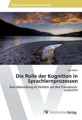 Die Rolle der Kognition in Sprachlernprozessen