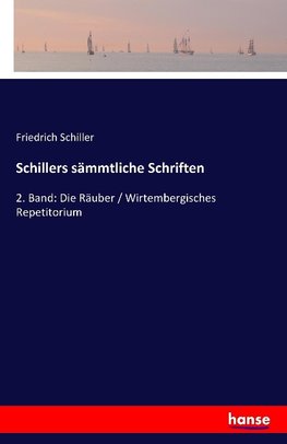 Schillers sämmtliche Schriften