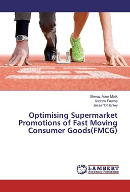 Optimising Supermarket Promotions of Fast Moving Consumer Goods(FMCG)