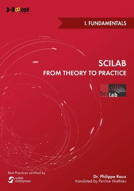 Scilab from Theory to Practice - I. Fundamentals