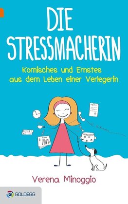 Die Stressmacherin