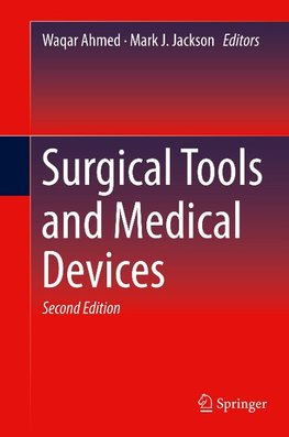 Surgical Tools and Medical Devices