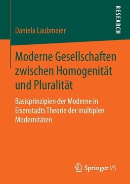 Moderne Gesellschaften zwischen Homogenität und Pluralität