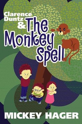 Clarence Duntz & The Monkey Spell