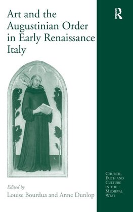 Art and the Augustinian Order in Early Renaissance Italy