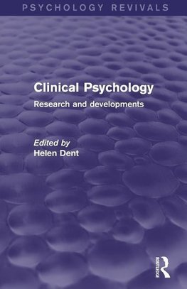 Dent, H: Clinical Psychology