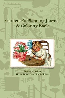 Gardener's Planning Journal & Coloring Book