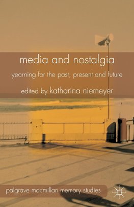 Media and Nostalgia