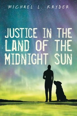 Justice in the Land of the Midnight Sun