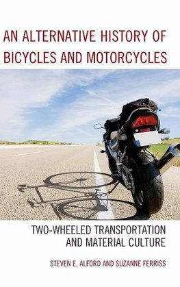 Alternative History of Bicycles and Motorcycles