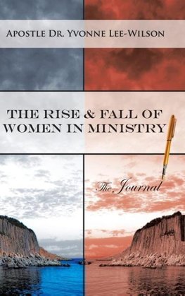 The Rise & Fall of Women in Ministry The Journal