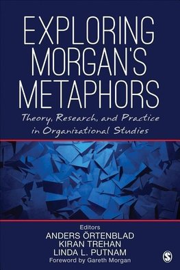 Örtenblad, A: Exploring Morgan's Metaphors