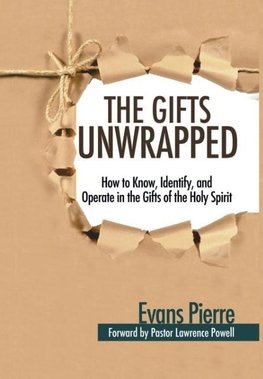 The Gifts Unwrapped