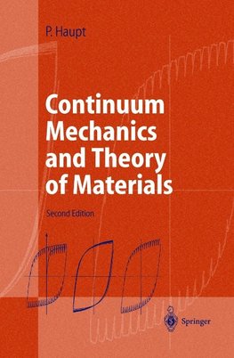 Continuum Mechanics and Theory of Materials