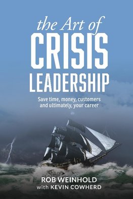 The Art of Crisis Leadership