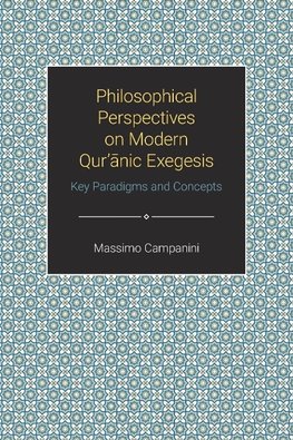 Philosophical Perspectives on Modern Quranic Exegesis