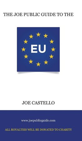 The Joe Public Guide To The European Union