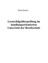 Lernerfolgsüberprüfung im handlungsorientierten Unterricht der Berufsschule