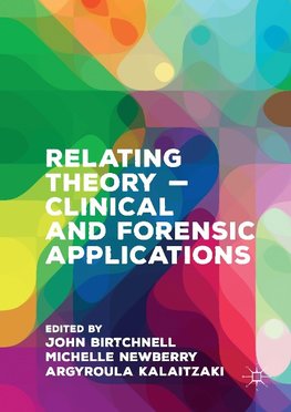 Relating Theory - Clinical and Forensic Applications