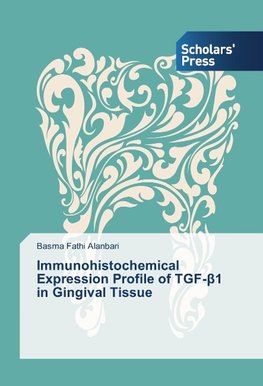 Immunohistochemical Expression Profile of TGF-ß1 in Gingival Tissue