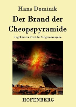 Der Brand der Cheopspyramide