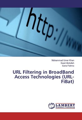 URL Filtering in BroadBand Access Technologies (URL-FiBat)