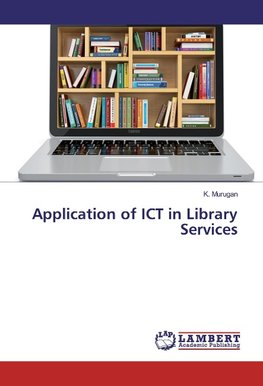 Application of ICT in Library Services